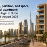 Studio, partition, bed space, or hotel apartment: what is legal in Dubai from 26 August 2026